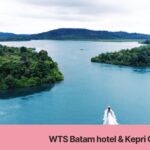 WTS Batam hotel & Kepri Coral Island