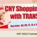 CNY 2023 Transtar Shopping Tour