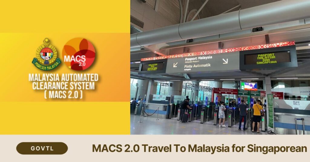 MACS 2.0 Travel To Malaysia For Singaporean 1024x536 