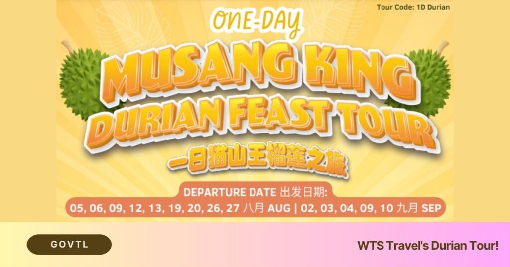 WTS Travel's Durian Tour!