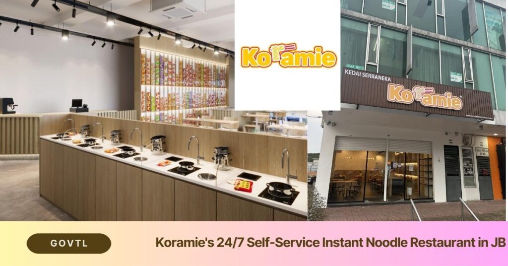 Koramie 24Hrs Self-Service Instant Noodle Restaurant in JB