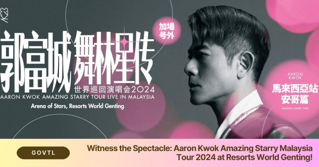 Aaron Kwok Amazing Starry Malaysia Tour 2024 at Resorts World Genting!