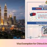 Visa Exemption for China & India Entry to malaysia