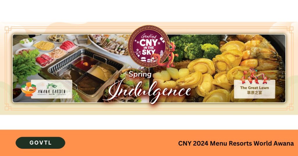 January 12 2024 January 12 2024 Govtl   CNY 2024 Menu Resorts World Awana 1024x536 