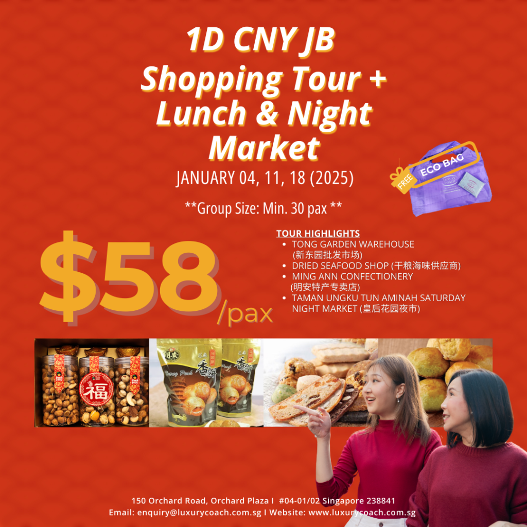 1-Day JB Chinese New Year Shopping Tour with Lunch & Night Market